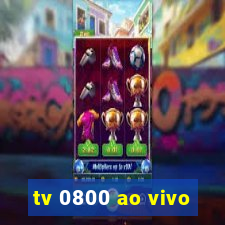 tv 0800 ao vivo